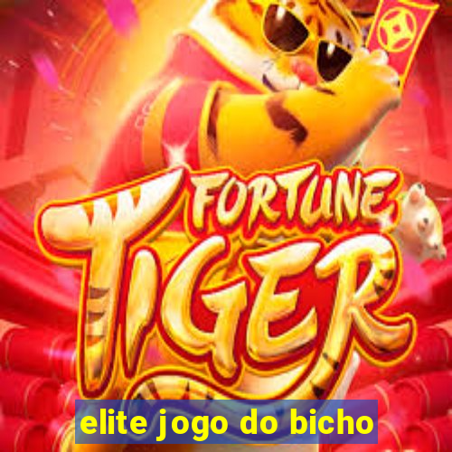 elite jogo do bicho